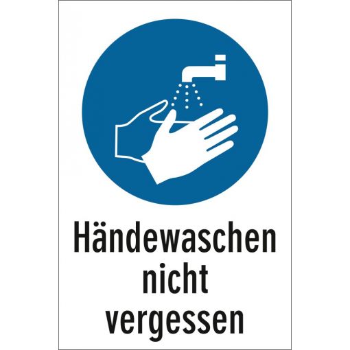 Gebotsschild „Händewaschen nicht vergessen“ | Schutzschilder, Warnhinweise